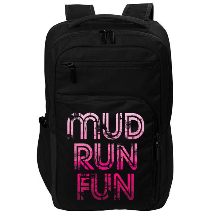 Mud Run Fun Mudder Pink Trail Running And Mudding Impact Tech Backpack