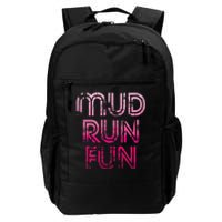 Mud Run Fun Mudder Pink Trail Running And Mudding Daily Commute Backpack