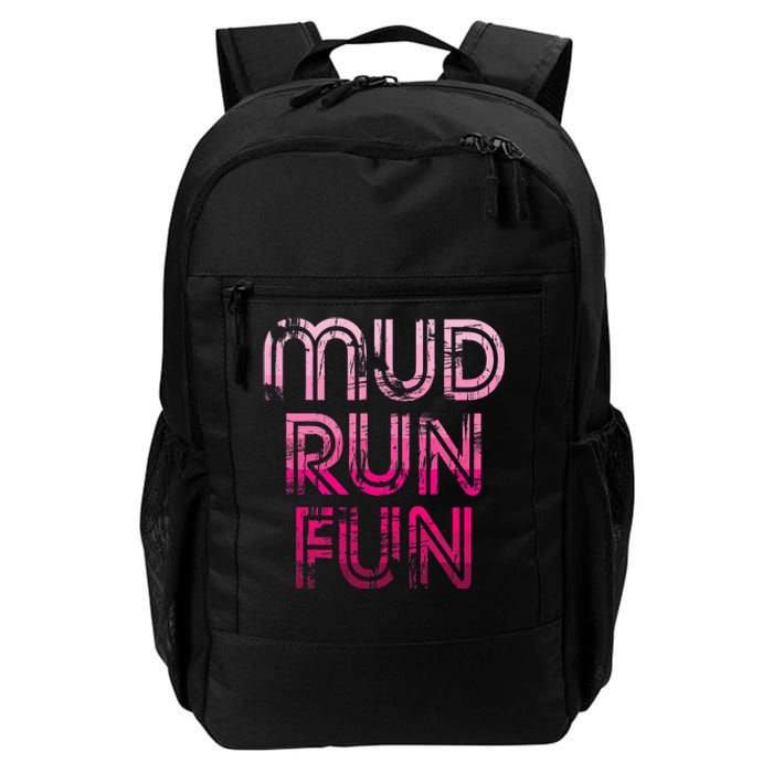 Mud Run Fun Mudder Pink Trail Running And Mudding Daily Commute Backpack