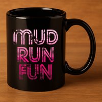 Mud Run Fun Mudder Pink Trail Running And Mudding 11oz C Handle Ceramic Mug