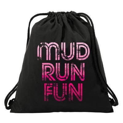 Mud Run Fun Mudder Pink Trail Running And Mudding Drawstring Bag