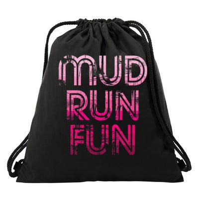 Mud Run Fun Mudder Pink Trail Running And Mudding Drawstring Bag