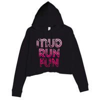 Mud Run Fun Mudder Pink Trail Running And Mudding Crop Fleece Hoodie