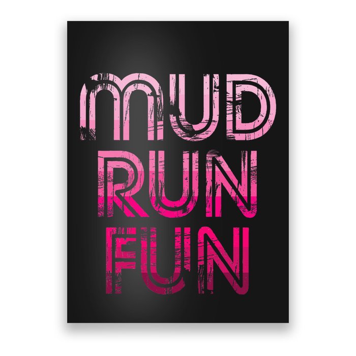 Mud Run Fun Mudder Pink Trail Running And Mudding Poster