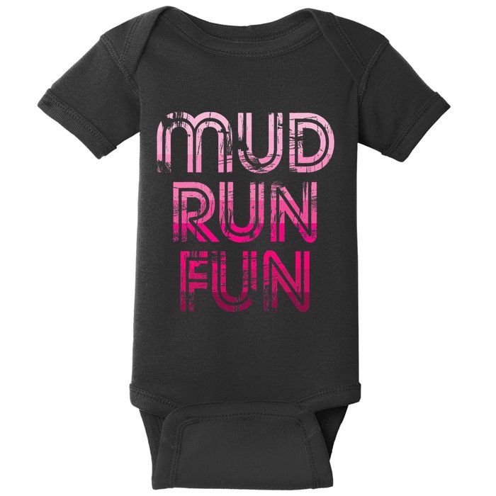 Mud Run Fun Mudder Pink Trail Running And Mudding Baby Bodysuit