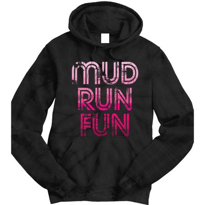 Mud Run Fun Mudder Pink Trail Running And Mudding Tie Dye Hoodie