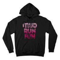 Mud Run Fun Mudder Pink Trail Running And Mudding Tall Hoodie