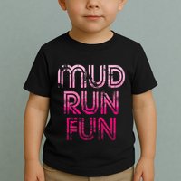 Mud Run Fun Mudder Pink Trail Running And Mudding Toddler T-Shirt