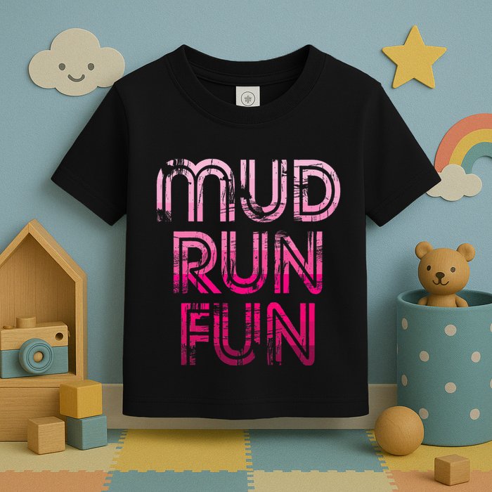 Mud Run Fun Mudder Pink Trail Running And Mudding Toddler T-Shirt