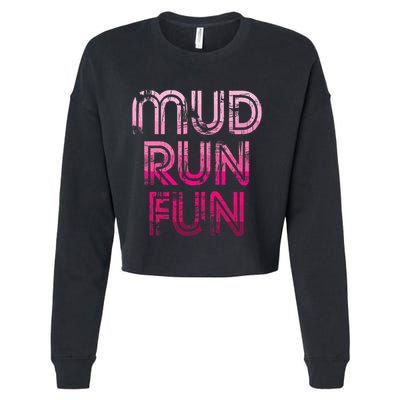 Mud Run Fun Mudder Pink Trail Running And Mudding Cropped Pullover Crew