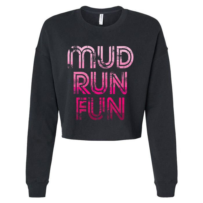 Mud Run Fun Mudder Pink Trail Running And Mudding Cropped Pullover Crew