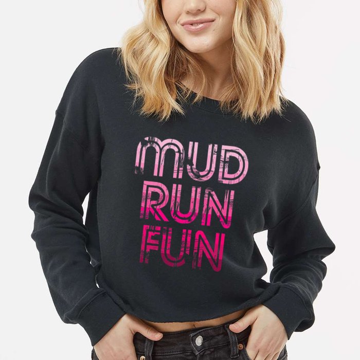 Mud Run Fun Mudder Pink Trail Running And Mudding Cropped Pullover Crew
