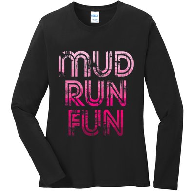 Mud Run Fun Mudder Pink Trail Running And Mudding Ladies Long Sleeve Shirt