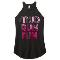 Mud Run Fun Mudder Pink Trail Running And Mudding Women's Perfect Tri Rocker Tank