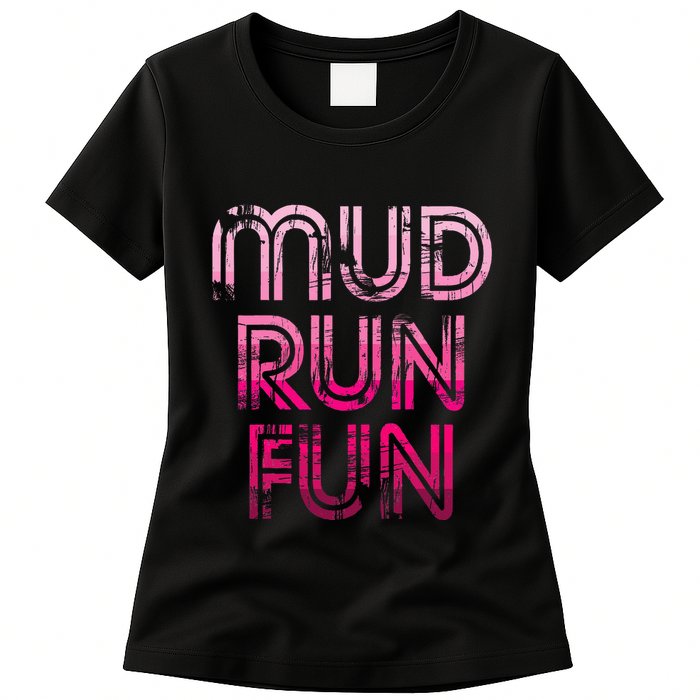 Mud Run Fun Mudder Pink Trail Running And Mudding Womens T-Shirt