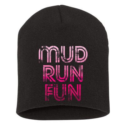Mud Run Fun Mudder Pink Trail Running And Mudding Short Acrylic Beanie
