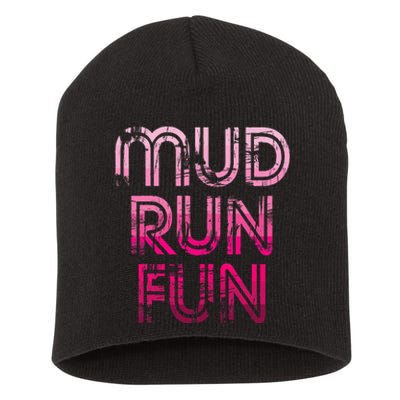 Mud Run Fun Mudder Pink Trail Running And Mudding Short Acrylic Beanie