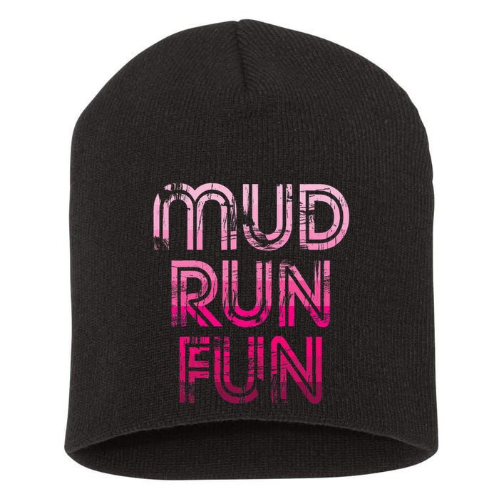 Mud Run Fun Mudder Pink Trail Running And Mudding Short Acrylic Beanie