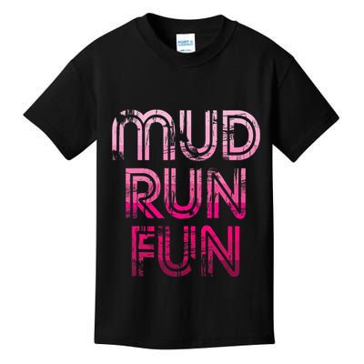 Mud Run Fun Mudder Pink Trail Running And Mudding Kids T-Shirt
