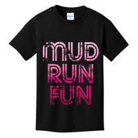 Mud Run Fun Mudder Pink Trail Running And Mudding Kids T-Shirt