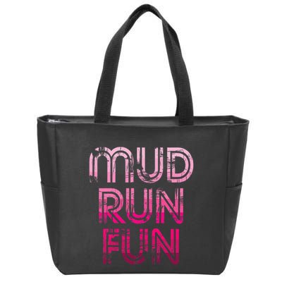 Mud Run Fun Mudder Pink Trail Running And Mudding Zip Tote Bag