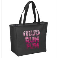 Mud Run Fun Mudder Pink Trail Running And Mudding Zip Tote Bag