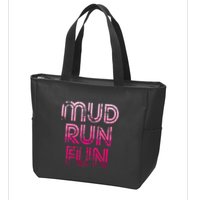 Mud Run Fun Mudder Pink Trail Running And Mudding Zip Tote Bag