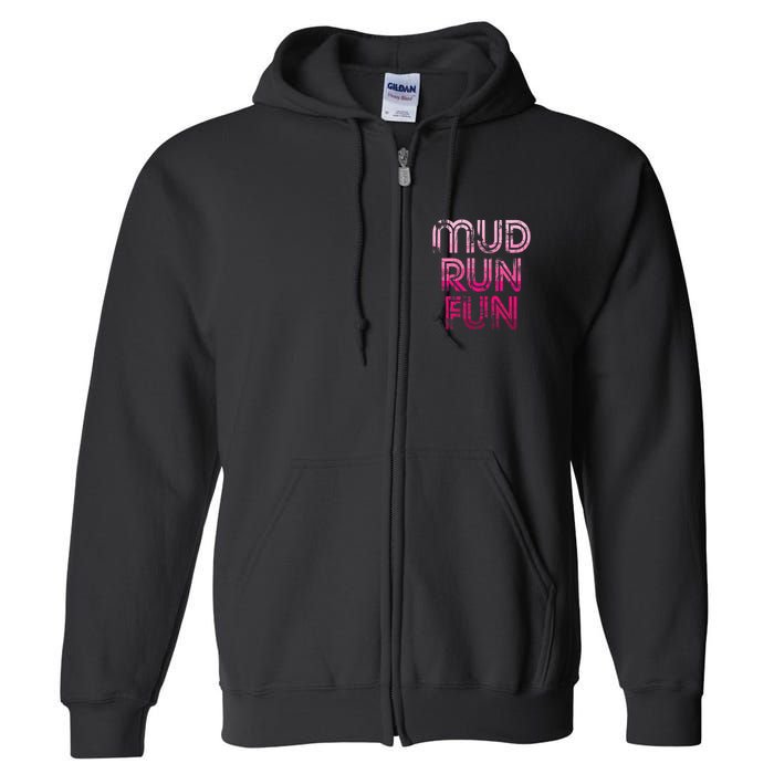 Mud Run Fun Mudder Pink Trail Running And Mudding Full Zip Hoodie