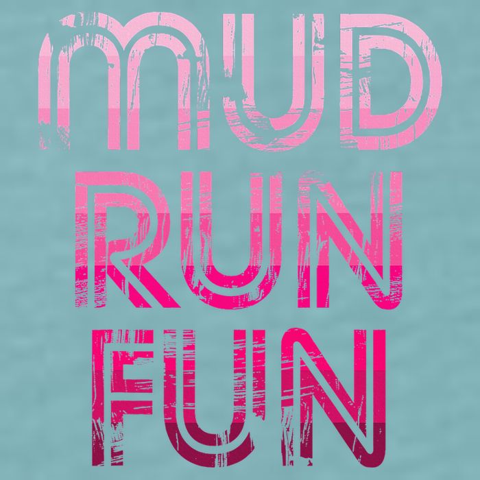 Mud Run Fun Mudder Pink Trail Running And Mudding Sueded Cloud Jersey T-Shirt