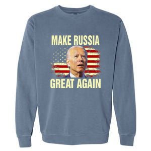 Make Russia Great Again Biden Confused America Funny Gift Garment-Dyed Sweatshirt