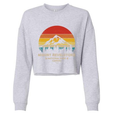 Mount Revelstoke Gift Canadian National Park Retro Souvenir Funny Gift Cropped Pullover Crew