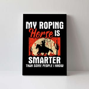 My Roping Horse Is Smarter Header Cowgirl Cowboy Roper Canvas