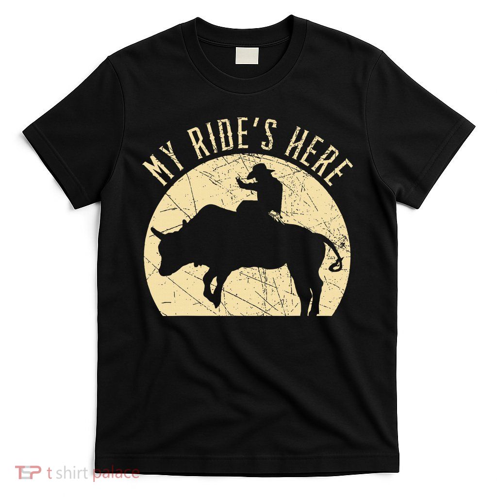 My RideS Here Bull Rider Cowboy Western Rodeo Bull Riding T-Shirt