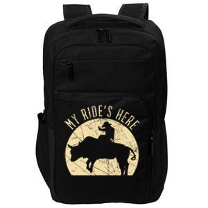 My RideS Here Bull Rider Cowboy Western Rodeo Bull Riding Impact Tech Backpack