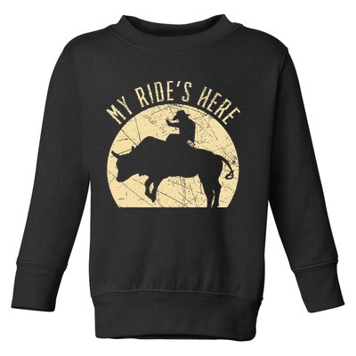 My RideS Here Bull Rider Cowboy Western Rodeo Bull Riding Toddler Sweatshirt
