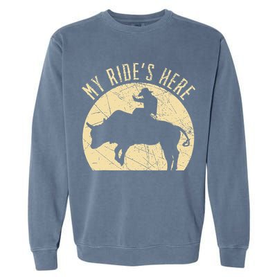 My RideS Here Bull Rider Cowboy Western Rodeo Bull Riding Garment-Dyed Sweatshirt
