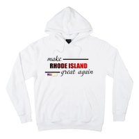 Make Rhode Island Great Again Hoodie