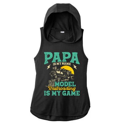 Model Railroading Is My Game Papa Father Train Enthusiast Ladies PosiCharge Tri-Blend Wicking Draft Hoodie Tank