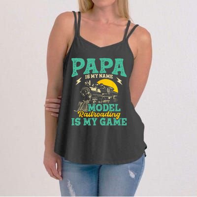 Model Railroading Is My Game Papa Father Train Enthusiast Women's Strappy Tank