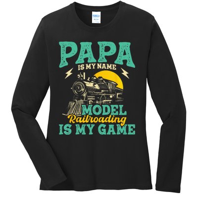 Model Railroading Is My Game Papa Father Train Enthusiast Ladies Long Sleeve Shirt