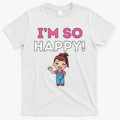 Ms Rachel Im So Happy Preschool T-Shirt