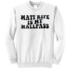 Matt Rife Is My Hallpass Two Sided Sweatshirt