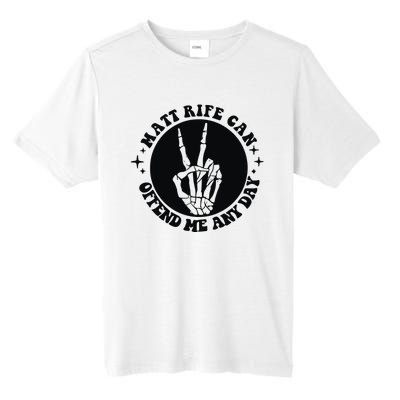 Matt Rife Is My Hallpass Two Sided Funny Tall Fusion ChromaSoft Performance T-Shirt