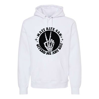 Matt Rife Is My Hallpass Two Sided Funny Premium Hoodie