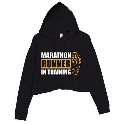 Marathon Runner In Training Quote For A Marathon Runner Crop Fleece Hoodie