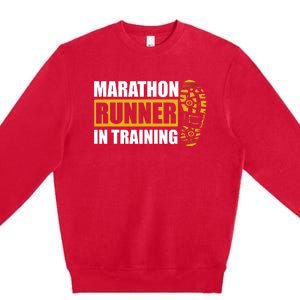 Marathon Runner In Training Quote For A Marathon Runner Premium Crewneck Sweatshirt