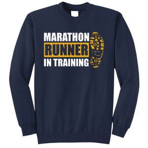 Marathon Runner In Training Quote For A Marathon Runner Tall Sweatshirt