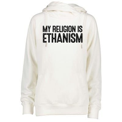 My Religion Is Ethanism Womens Funnel Neck Pullover Hood