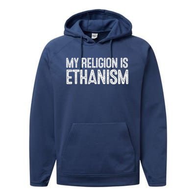 My Religion Is Ethanism Performance Fleece Hoodie