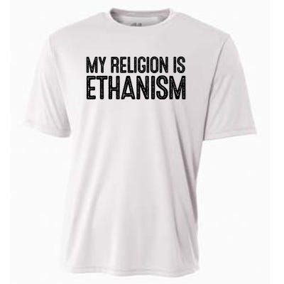 My Religion Is Ethanism Cooling Performance Crew T-Shirt